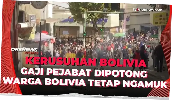 Bolivia Menghadapi Krisis Ekonomi: Dari Potongan Gaji Presiden Hingga Demo Memanas