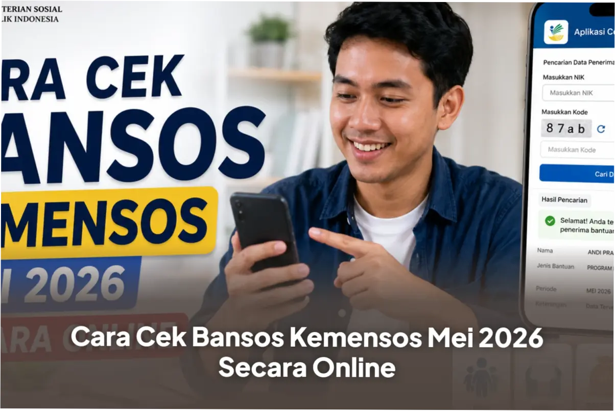 Cek Bansos Kemensos Mei 2026: Panduan Lengkap untuk Menerima Bantuan