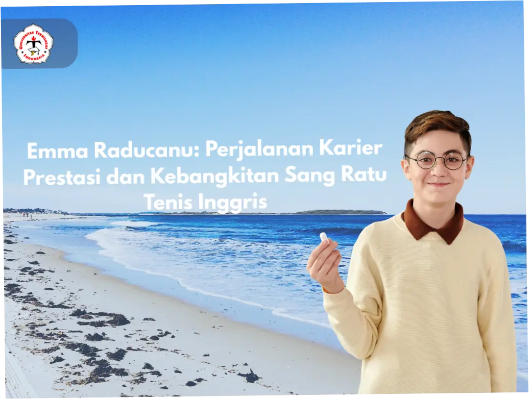 Emma Raducanu: Perjalanan Karir dan Tantangan di Dunia Tenis