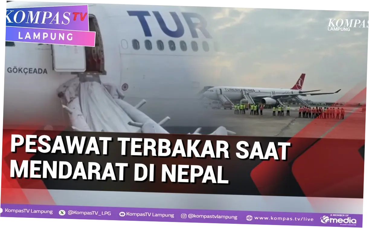 Pesawat Turkish Airlines Terbakar saat Mendarat di Nepal, Bandara Kathmandu Lumpuh Total