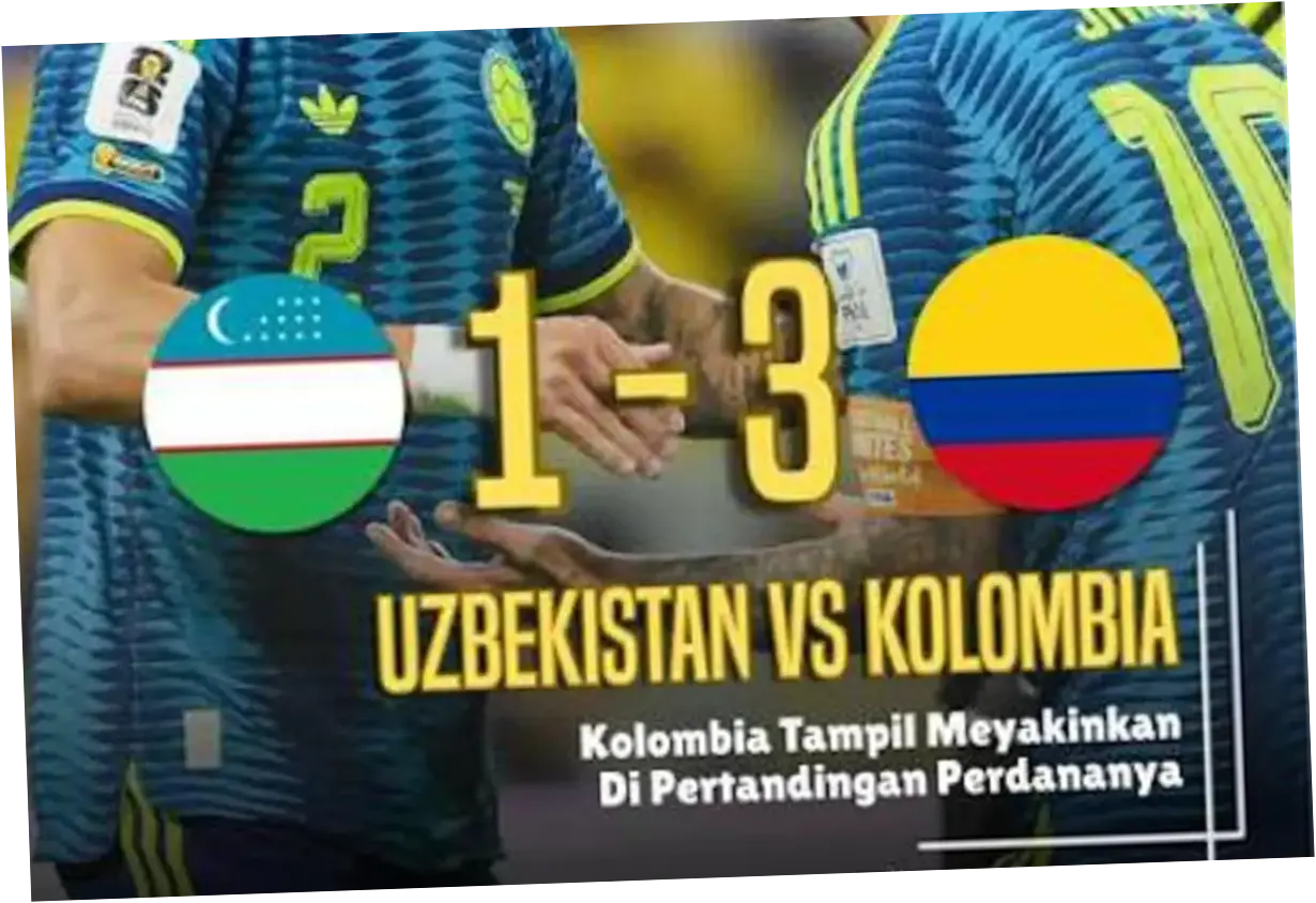 Kolombia Mengalahkan Usbekistan 3-1 di Piala Dunia 2026: Analisis Pertandingan dan Dampaknya