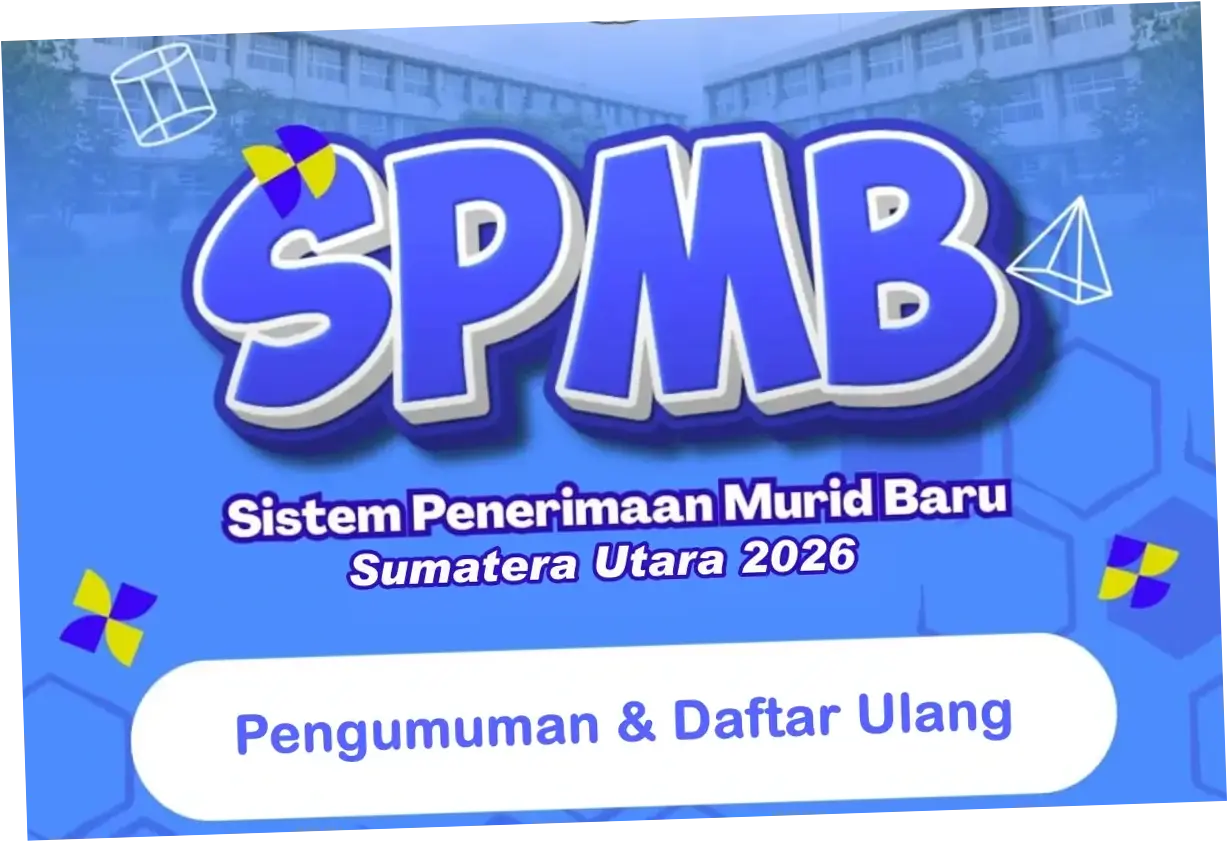 Pengumuman SPMB Sumut 2026: Informasi Terkini dan Cara Cek Hasil