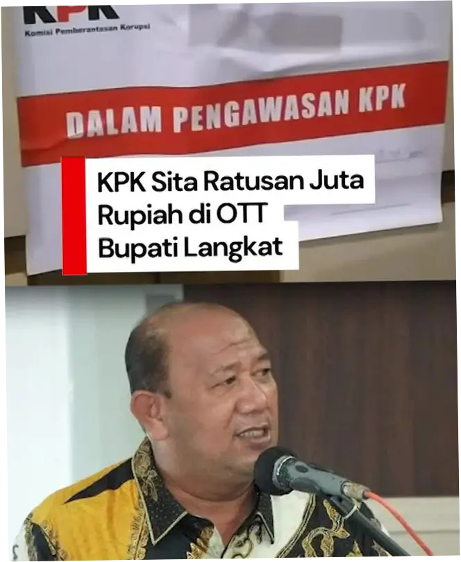 KPK Sita Ratusan Juta di Langkat: OTT Bupati Langkat dan Skandal Suap Proyek